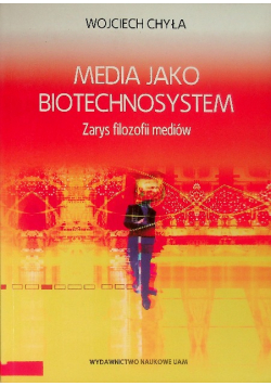 Media jako biotechnosystem