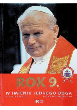 Rok 9 Fotokronika W imieniu jednego Boga