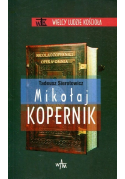 Wielcy ludzie kościoła Mikołaj Kopernik