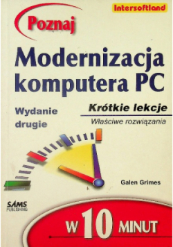 Poznaj modernizację komputera PC w 10 minut