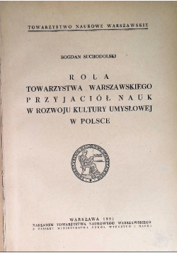 Rola towarzystwa warszawskiego przyjaciół nauk w rozwoju kultury umysłowej w Polsce