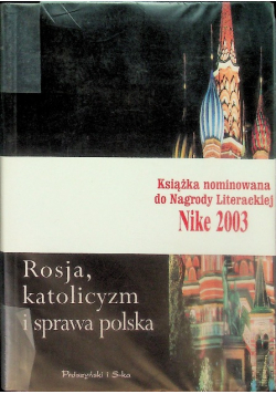 Rosja katolicyzm i sprawa polska
