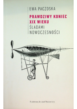 Prawdziwy koniec XIX wieku