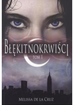 Błękitnokrwiści Tom 1