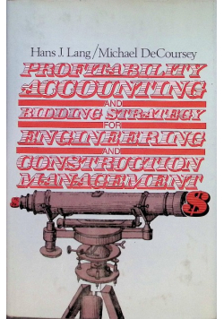Profitability Accounting and Bidding Strategy for englineering and Construction Management