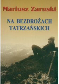 Na bezdrożach tatrzańskich