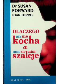 Dlaczego on nie kocha a ona za nim szaleje