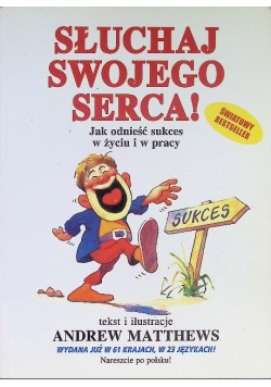 Słuchaj swojego serca