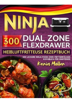 Ninja Dual Zone FlexDrawer Heißluftfritteuse Rezeptbuch