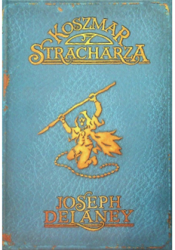 Kroniki Wardstone Tom 7 koszmar Stracharza