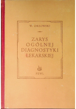 Zarys ogólnej diagnostyki lekarskiej