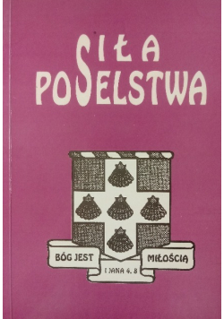 Siła poselstwa Księga jubileuszowa Witolda Benedyktowicza
