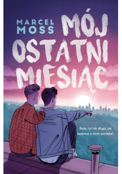 Mój ostatni miesiąc