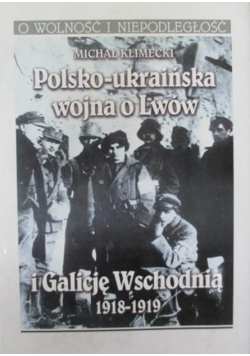 Polsko ukraińska wojna o Lwów i Galicję