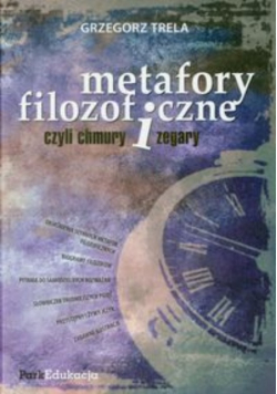 Metafory filozoficzne czyli chmury i zegary