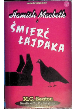 Seria kryminałów Tom 2 Hamish Macbeth i śmierć łajdaka