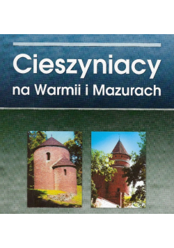 Cieszyniacy na Warmii i Mazurach