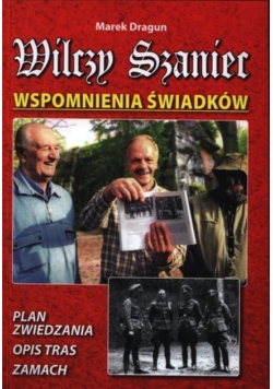 Wilczy Szaniec wspomnienia świadków