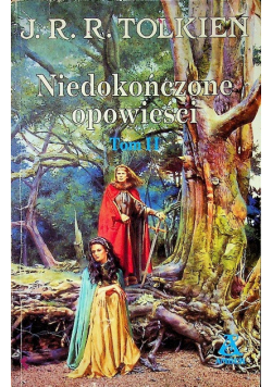 Niedokończone opowieści Tom II