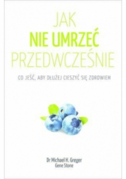 Jak nie umrzeć przedwcześnie