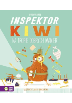 Inspektor Kiwi na tropie dobrych manier