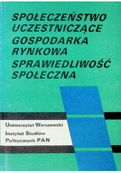 Społeczeństwo uczestniczące gospodarka rynkowa sprawiedliwość społeczna