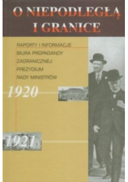 O niepodległą i granice raporty i informacje 1920
