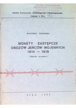 Monety zastępcze obozów jeńców wojennych 1914 - 1918