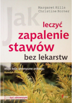 Jak leczyć zapalenie stawów bez lekarstw