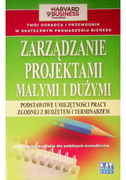 Zarządzanie projektami małymi i dużymi