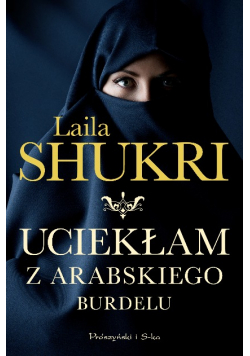 Uciekłam z arabskiego burdelu