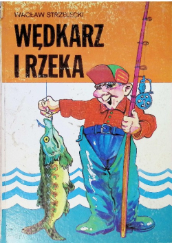 Wędkarz i rzeka