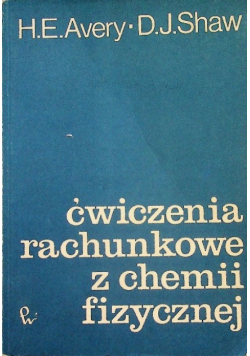 Ćwiczenia rachunkowe z chemii fizycznej