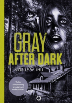 Gray after dark