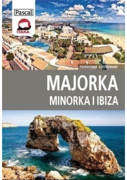 Przewodnik ilustrowany Majorka Minorka i Ibiza