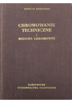 Chromowanie techniczne i budowa chromowni