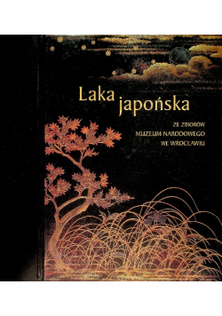 Laka japońska ze zbiorów Muzeum Narodowego we Wrocławiu