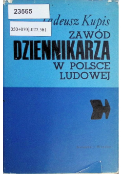 Zawód dziennikarza w Polsce Ludowej