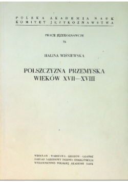 Polszczyzna przemyska wieków XVII - XVIII