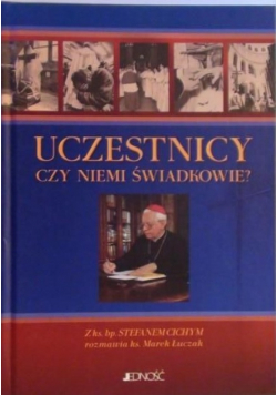 Uczestnicy czy niemi świadkowie