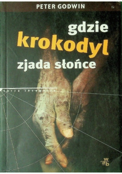 Gdzie krokodyl zjada słońce