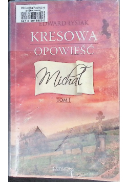 Kresowa opowieść  Michał Tom 1