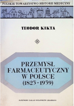 Przemysł farmaceutyczny w Polsce 1823 - 1939