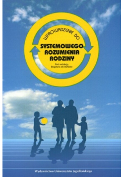 Wprowadzenie do systemowego rozumienia rodziny