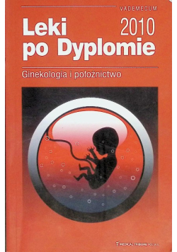 Leki po Dyplomie 2010 Ginekologia i Położnictwo