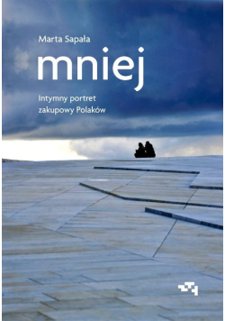 Mniej Intymny portret zakupowy Polaków