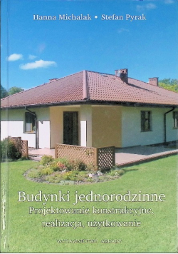 Budynki jednorodzinne. Projektowanie konstrukcyjne