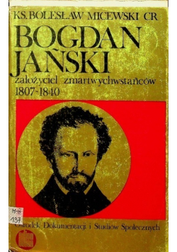 Bogdań Jański założyciel zmartwychwstańców 1807 - 1840