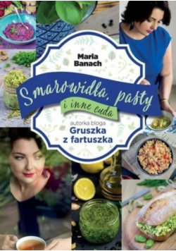 Smarowidła pasty i inne cuda