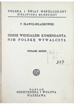 Gdzie widziałem komendanta nim Polskę wywalczył 1936 r.